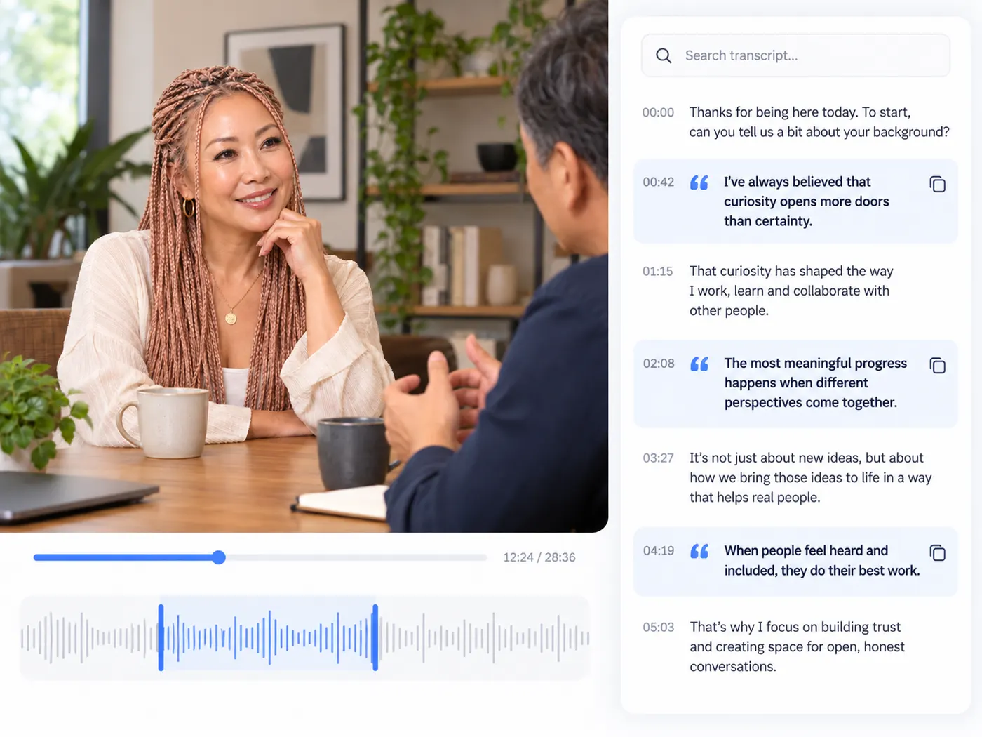 An interview recording beside a searchable transcript with quote-ready lines.
